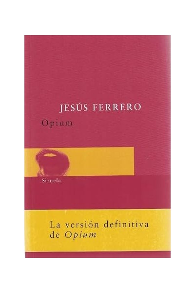 Opium - Jesús Ferrero